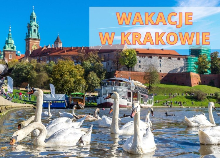 Rodzinne Wakacje w Krakowie